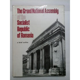 The Grand National Assembly of the Socialist Republic of Romania  a brief outline